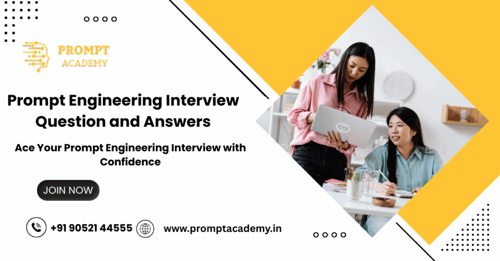 Prompt Engineering Interview Question and Answers