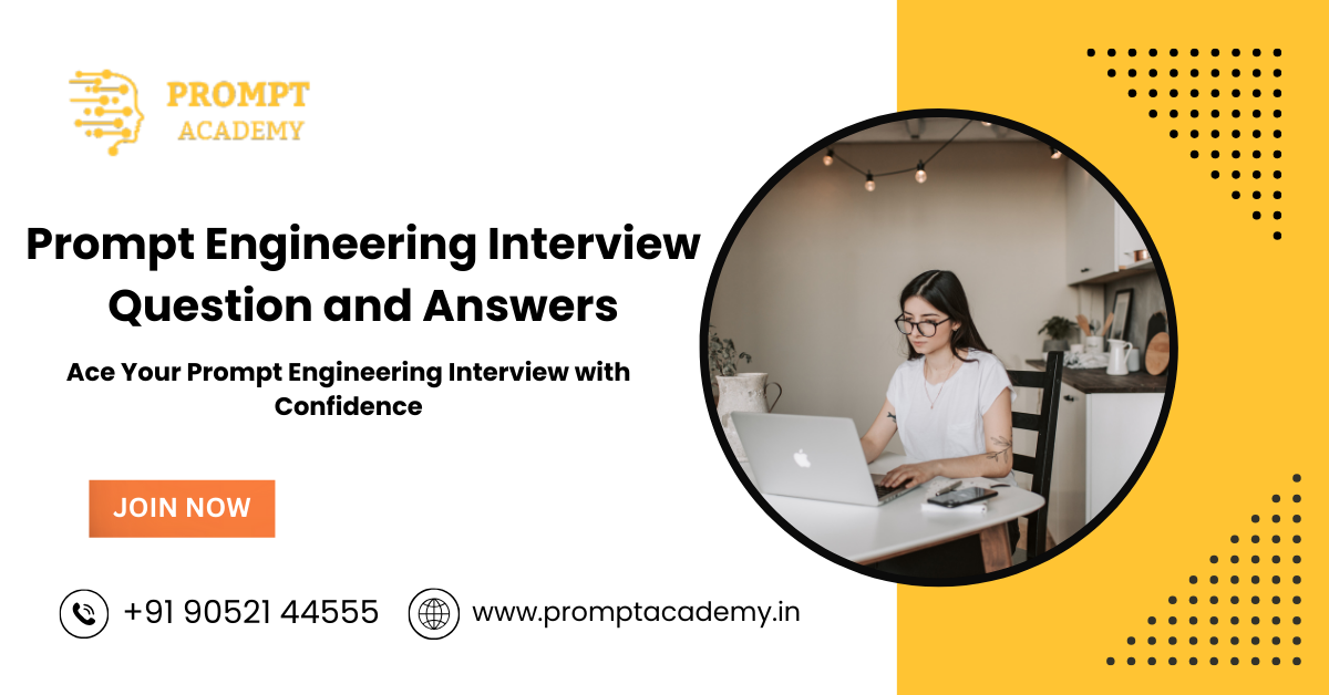 Prompt Engineering Interview Question and Answers​