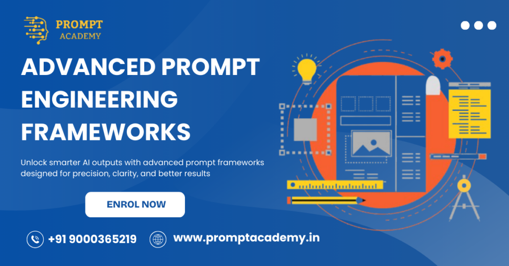 Advanced Prompt Engineering Frameworks