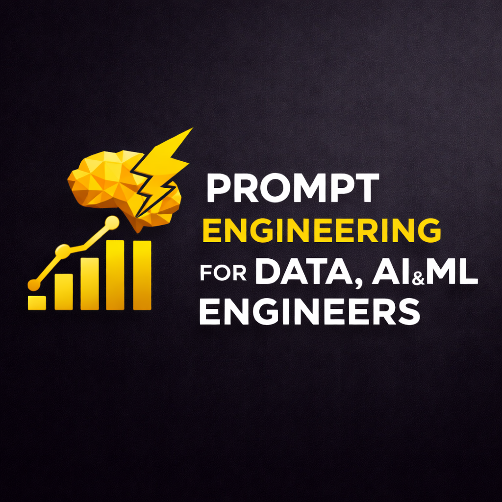 Prompt Engineering For Data, AI&ML Engineers