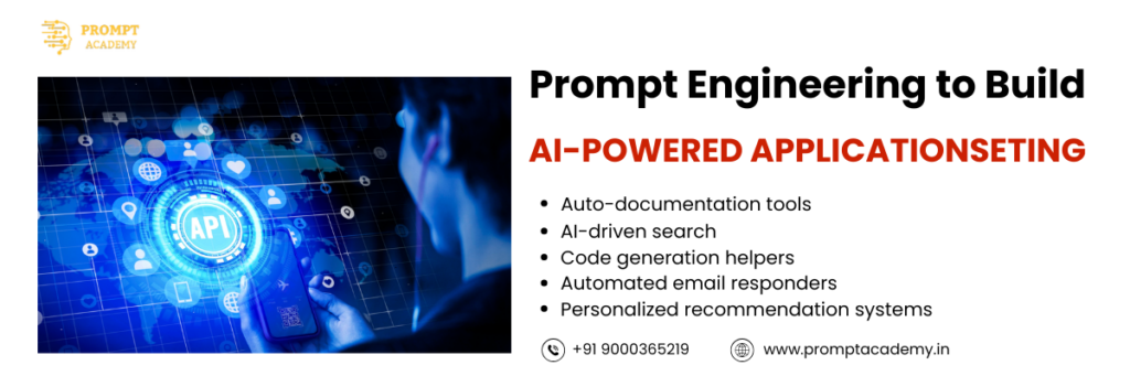 Prompt Engineering to Build AI-Powered Applications